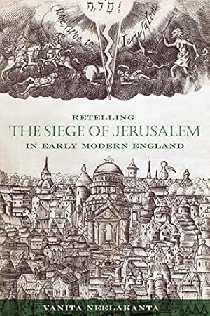 Image du vendeur pour Retelling the Siege of Jerusalem in Early Modern England (Early Modern Exchange) mis en vente par WeBuyBooks