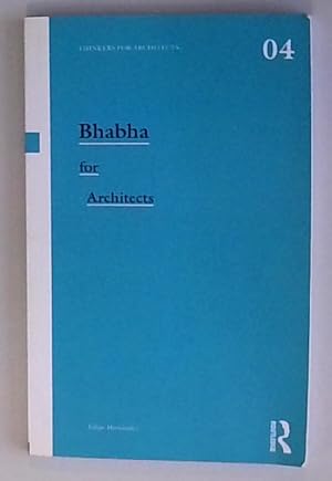 Immagine del venditore per Hernandez, F: Bhabha for Architects (Thinkers for Architects, Band 4) venduto da Berliner Bchertisch eG