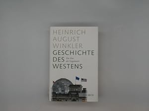 Bild des Verkufers fr Winkler, Heinrich August: Geschichte des Westens; Teil: Die Zeit der Gegenwart zum Verkauf von Buchschloss