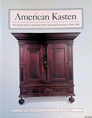 Bild des Verkufers fr American Kasten: the Dutch-Style Cupboards of New York and New Jersey, 1650-1800 zum Verkauf von Klondyke