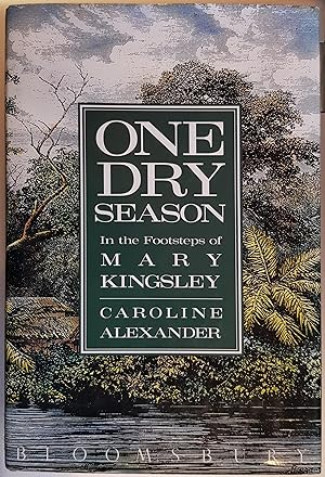 Seller image for One Dry Season: In the Footsteps of Mary Kingsley for sale by Hanselled Books