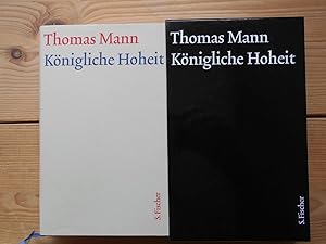 Werke, Briefe, Tagebücher; Bd. 4.1, Königliche Hoheit : Roman. hrsg. und textkritisch durchges. v...
