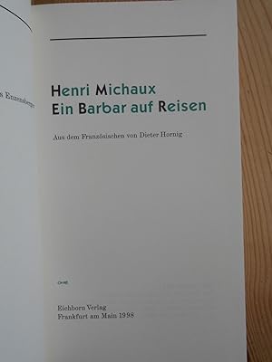 Bild des Verkufers fr Ein Barbar auf Reisen. Aus dem Franz. von Dieter Hornig / Die Andere Bibliothek ; Bd. 161 zum Verkauf von Antiquariat Rohde