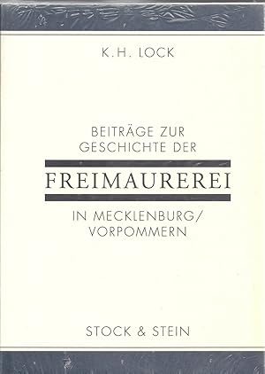 Beiträge zur Geschichte der Freimaurerei in Mecklenburg / Vorpommern; 1. Auflage 1995