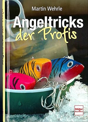 Seller image for Angeltricks der Profis; Mit zahlreichen Abbildungen - 1. Auflage 2005 for sale by Walter Gottfried