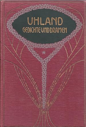 Uhlands Gedichte und Dramen in zwei Bänden; Illustriert von O. Herrfurth und Carl Storch