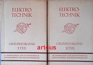 Elektro - Technik: Grundlehrgang : Teil 1 : 6. Sammelband der Schriftenreihe "Soldatenbriefe zur ...