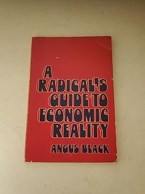 Imagen del vendedor de A Radical's Guide to Economic Reality a la venta por rareviewbooks