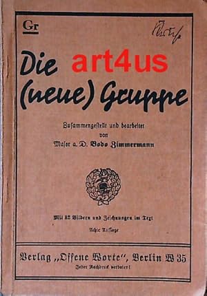 Imagen del vendedor de Die (neue) Gruppe : Zusammengestellt und bearbeitet von Major a.D. Bodo Zimmermann. a la venta por art4us - Antiquariat