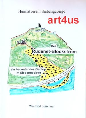 Der Rüdenet - Blockstrom : Ein bedeutendes Geotop in Siebengebirge. Heimatverein Siebengebirge.