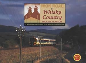 Bild des Verkufers fr Iron Road to Whisky Country zum Verkauf von WeBuyBooks