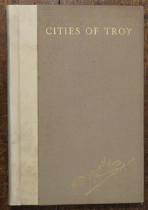 City of Troy Memorials of Peace-time Travel in Greece, Magna Graecia and Asia Minor