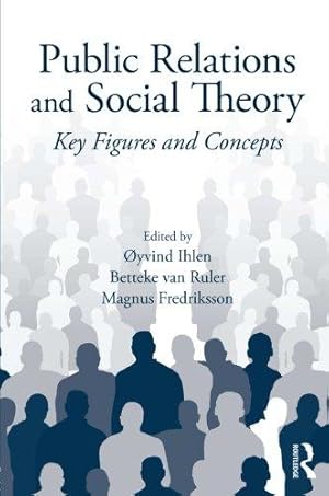 Bild des Verkufers fr Public Relations and Social Theory (Routledge Communication Series) zum Verkauf von WeBuyBooks