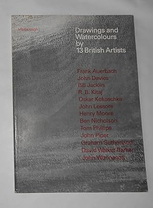 Seller image for Drawings and Watercolours by 13 British Artists (Marlborough Fine Art, London March to April 1981) for sale by David Bunnett Books