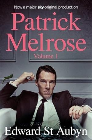 Image du vendeur pour Patrick Melrose Volume 1: Never Mind, Bad News and Some Hope mis en vente par WeBuyBooks