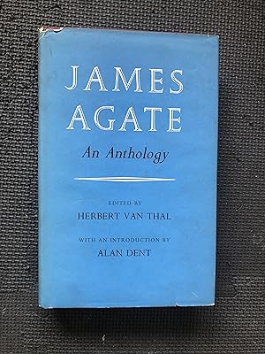 Imagen del vendedor de James Agate; An Anthology a la venta por Cragsmoor Books
