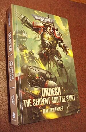 Seller image for Urdesh: The Serpent and the Saint (Warhammer 40,000) for sale by Chapter House Books (Member of the PBFA)
