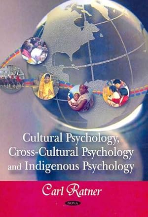 Seller image for Cultural Psychology, Cross-Cultural Psychology, and Indigenous Psychology for sale by GreatBookPrices