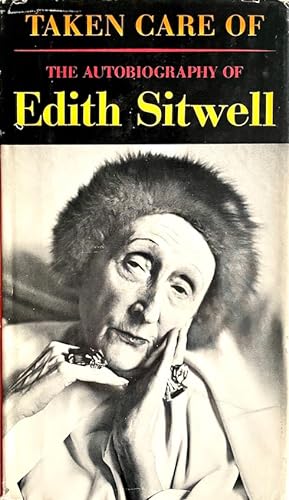 Taken Care Of: The Autobiography of Edith Sitwell