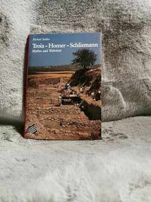 Bild des Verkufers fr Troia - Homer - Schliemann : Mythos und Wahrheit. Kulturgeschichte der antiken Welt ; Bd. 46 zum Verkauf von TschaunersWelt