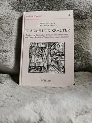 Bild des Verkufers fr Trume und Kruter : Studien zur Petroneller "Circa instans"-Handschrift und zu den deutschen Traumbchern des Mittelalters. von Nigel F. Palmer ; Klaus Speckenbach / Pictura et poesis ; Bd. 4 zum Verkauf von TschaunersWelt