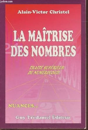 Imagen del vendedor de Nuances. "La matrise des nombres" trait suprieur de la numrologie a la venta por Le-Livre