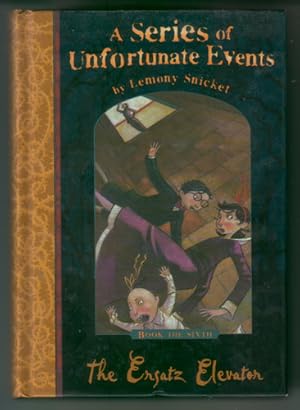 Bild des Verkufers fr A Series of Unfortunate Events: Book the Sixth, The Ersatz Elevator zum Verkauf von The Children's Bookshop