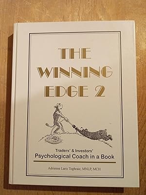 The Winning Edge 2: Traders' & Investors' Psychological Coach in a Book