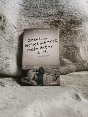 Bild des Verkufers fr Jesus, der Geheimdienst, mein Vater & ich : eine Biografie. Ian Morgan Cron. Aus dem Amerikan. von Barbara Schuler zum Verkauf von TschaunersWelt