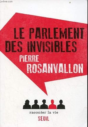 Bild des Verkufers fr Le parlement des invisibles - Collection raconter la vie. zum Verkauf von Le-Livre