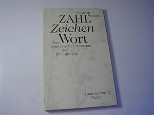 Bild des Verkufers fr Zahl, Zeichen, Wort : das symbolische Universum der Bibelsprache zum Verkauf von Antiquariat Fuchseck