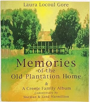 Seller image for Memories of the Old Plantation Home & A Creole Family Album for sale by Generations Press
