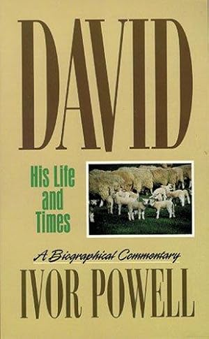 Immagine del venditore per David: His Life and Times: A Biographical Commentary venduto da WeBuyBooks