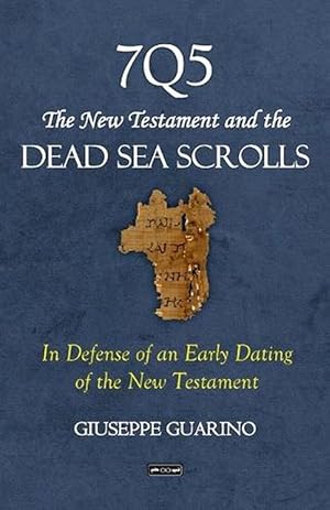 Seller image for 7Q5 The New Testament and the Dead Sea Scrolls (Paperback) for sale by Grand Eagle Retail