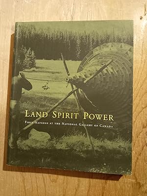 Land, Spirit, Power: First Nations at the National Gallery of Canada