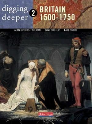 Image du vendeur pour Digging Deeper: Britain 1500-1750 mis en vente par WeBuyBooks