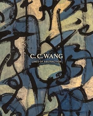 Seller image for C.c. Wang : Lines of Abstraction for sale by GreatBookPrices