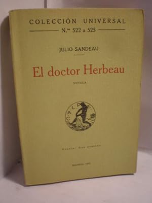Seller image for El doctor Herbeau ( Coleccin Universal 522 a 525 ) for sale by Librera Antonio Azorn