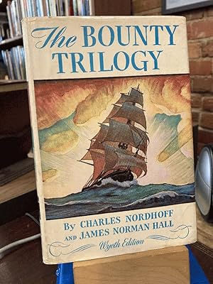 Imagen del vendedor de The Bounty Trilogy Wyeth Edition : Mutiny on the Bounty ; Men Against the Sea and Pitcairn's Island a la venta por Ed's Editions LLC, ABAA