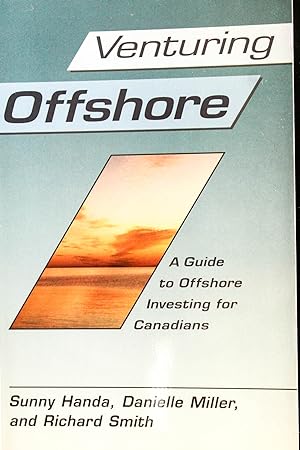 Immagine del venditore per Venturing offshore: A guide to offshore investing for Canadians venduto da Mad Hatter Bookstore