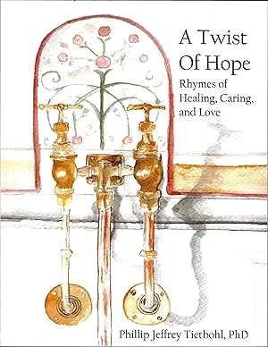 A Twist of Hope: Rhymes of Healing, Caring, and Love