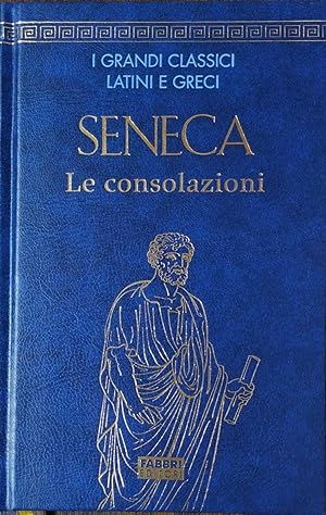 Immagine del venditore per SENECA Le Consolazioni venduto da librisaggi