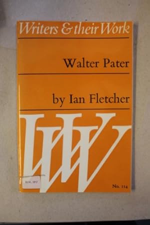 Image du vendeur pour Walter Pater (Writers & Their Work S.) mis en vente par WeBuyBooks