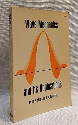 Immagine del venditore per Wave Mechanics and Its Applications venduto da Book House in Dinkytown, IOBA