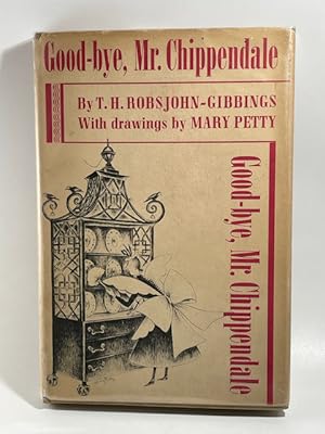 Seller image for Good-bye, Mr. Chippendale for sale by BookEnds Bookstore & Curiosities