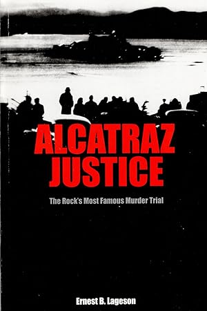 Seller image for Alcatraz Justice: The Rock's Most Famous Murder Trial for sale by Mom's Resale and Books