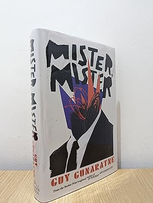 Image du vendeur pour Mister, Mister: The eagerly awaited new novel from the prizewinning author of In Our Mad and Furious City (Signed First Edition) mis en vente par Fialta Books