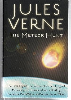 Imagen del vendedor de The Meteor Hunt: The First English Translation of Verne's Original Manuscript (Bison Frontiers of Imagination) a la venta por EdmondDantes Bookseller