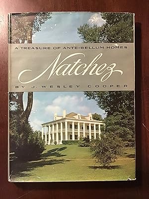 Seller image for Natchez: A Treasure of Ante-Bellum Homes for sale by Shadetree Rare Books