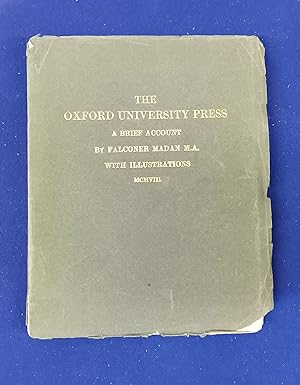 Seller image for A brief account of the University Press at Oxford with illustrations together with a chart of Oxford printing. for sale by Wykeham Books